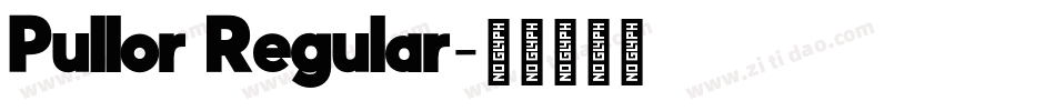 Pullor Regular字体转换